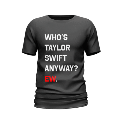 Camiseta Who's Taylor Swift anyway? negra
