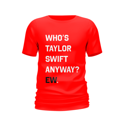 Camiseta Who's Taylor Swift anyway? roja